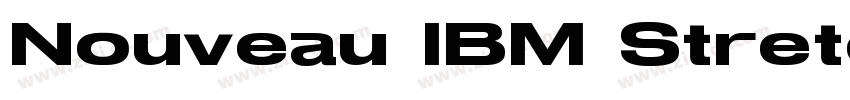 Nouveau IBM Stretch字体转换